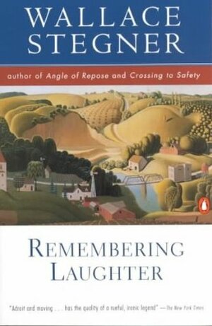 Remembering Laughter by Wallace Stegner, Mary Stegner
