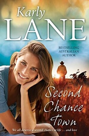 Second Chance Town by Karly Lane