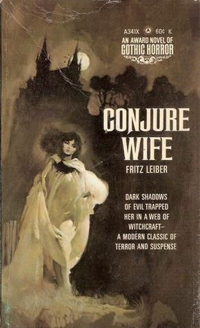 Conjure Wife by Fritz Leiber