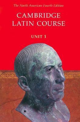 Cambridge Latin Course, Unit 1 by Cambridge School Classics Project, Stephanie M. Pope