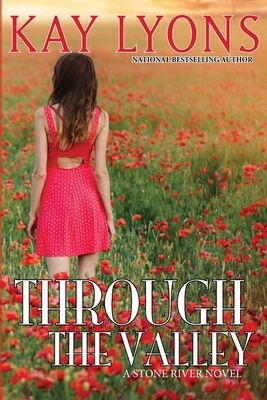 Through the Valley by Kay Lyons