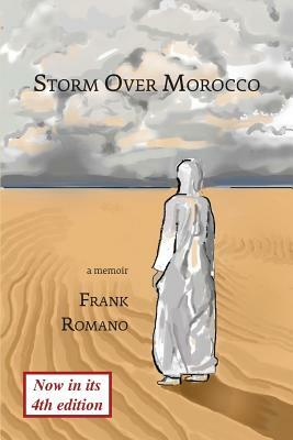 Storm Over Morocco, 4th Edition by Frank Romano