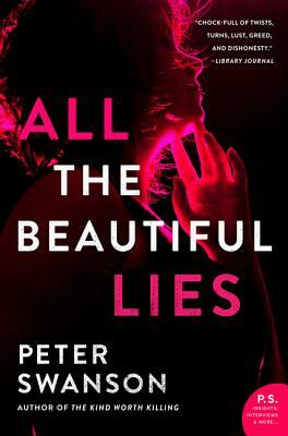 All the Beautiful Lies by Peter Swanson