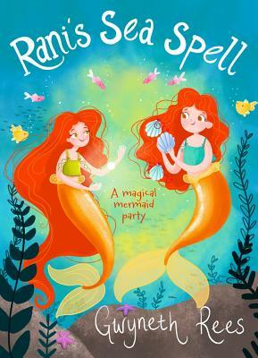 Rani's Sea Spell by Gwyneth Rees