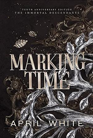 Marking Time by April White