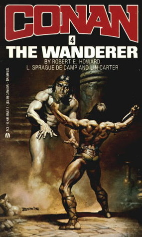 Conan the Wanderer by Lin Carter, Robert E. Howard, L. Sprague de Camp