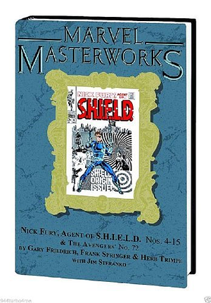 Marvel Masterworks: Nick Fury, Agent of S.H.I.E.L.D., Vol. 3 by Jim Steranko, Gary Friedrich