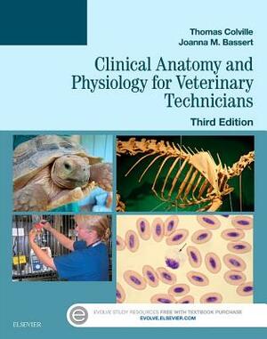 Clinical Anatomy and Physiology for Veterinary Technicians by Joanna M. Bassert, Thomas P. Colville