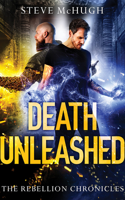 Death Unleashed by Steve McHugh