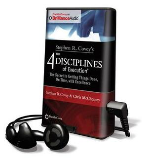 Stephen R. Covey's the 4 Disciplines of Execution by Stephen R. Covey, Chris McChesney