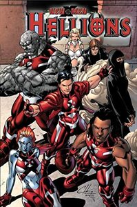 New X-Men: Hellions by Mark Morales, Clayton Henry, Nunzio DeFilippis