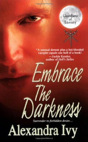 Embrace The Darkness by Alexandra Ivy