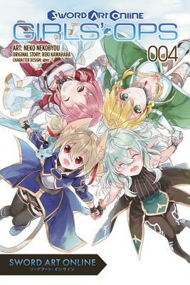 Sword Art Online: Girls' Ops, Vol. 4 by Neko Nekobyou, Reki Kawahara