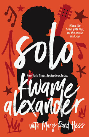 Solo by Mary Rand Hess, Kwame Alexander