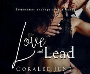 Love and Lead by Coralee June