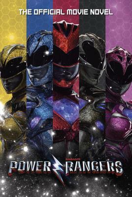 Power Rangers: The Official Movie Novel by Alexander C. Irvine