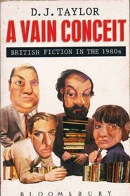 A Vain Conceit by D.J. Taylor
