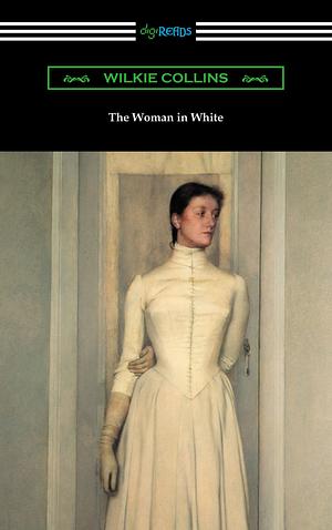 The Woman in White by Wilkie Collins