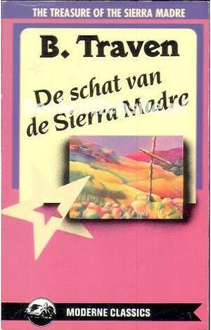 De schat van de Sierra Madre by Hidde Heringa, B. Traven