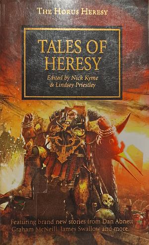 Tales of Heresy by Nick Kyme, Lindsey Priestley