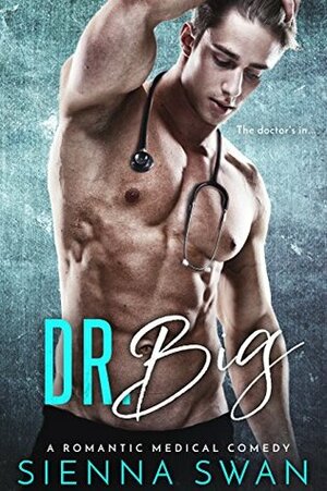 Dr Big by Sienna Swan