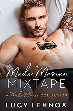 Made Marian Mixtape by Lucy Lennox