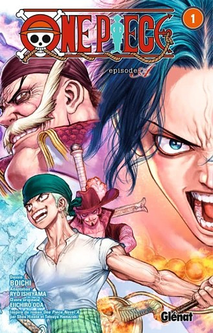 One Piece - Episode A Vol.1 by Eiichiro Oda, Boichi