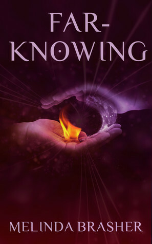 Far-Knowing by Melinda Brasher