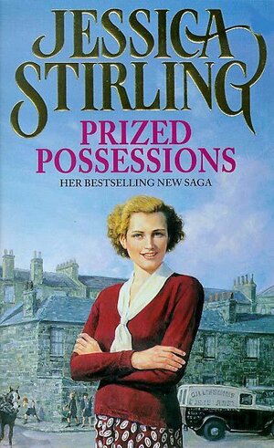 Prized Possessions by Jessica Stirling