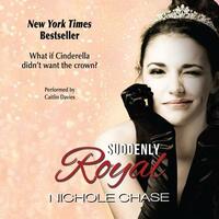 Suddenly Royal by Nichole Chase
