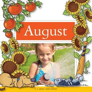 August by K. C. Kelley