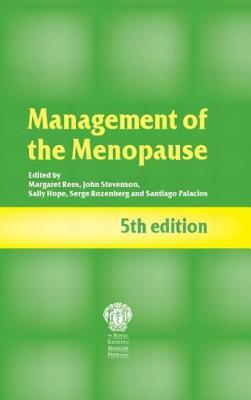 Management of the Menopause, 5th Edition by Margaret Rees