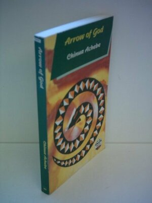 Arrow Of God by Chinua Achebe