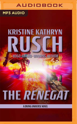 The Renegat by Kristine Kathryn Rusch