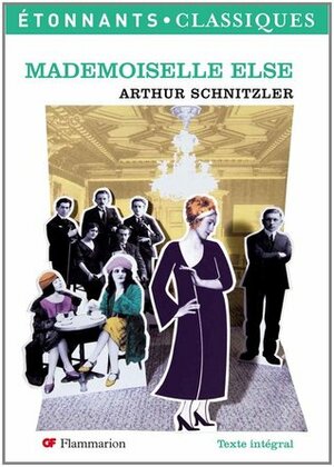 Mademoiselle Else by Arthur Schnitzler, Christian Keime, Jean-Jacques Pollet
