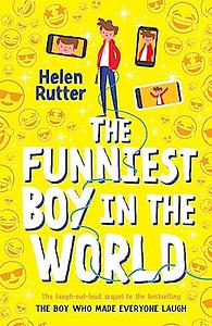 The Funniest Boy in the World by Helen Rutter