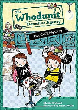 The Cafe Mystery by Martin Widmark