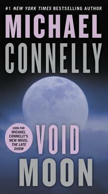 Void Moon by Michael Connelly