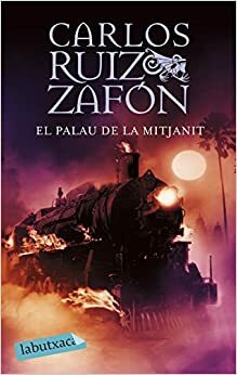 El Palau de la Mitjanit by Carlos Ruiz Zafón