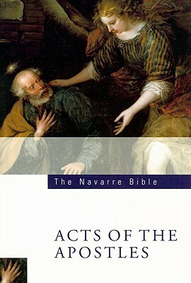 The Navarre Bible: Acts of the Apostles by University of Navarra