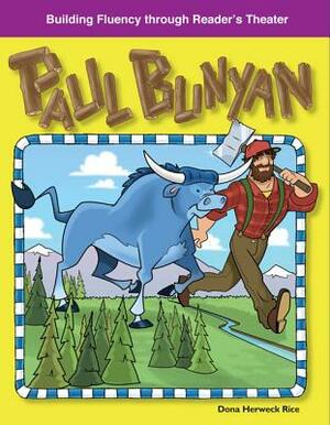 Paul Bunyan (American Tall Tales and Legends) by Dona Rice