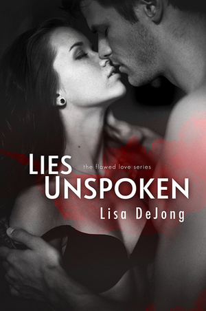 Lies Unspoken by Lisa De Jong