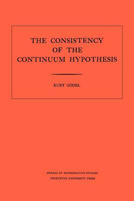 Consistency of the Continuum Hypothesis. (Am-3), Volume 3 by Kurt Gödel