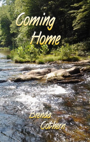Coming Home by Brenda Cothern