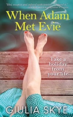 When Adam Met Evie by Giulia Skye