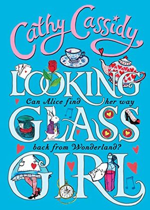 Looking-Glass Girl by Cathy Cassidy