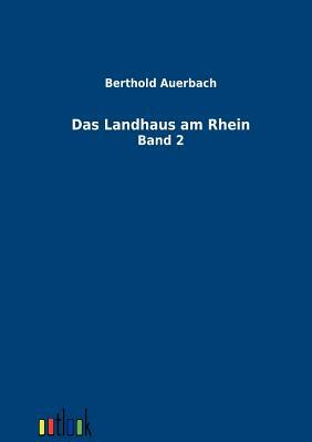 Das Landhaus Am Rhein by Berthold Auerbach