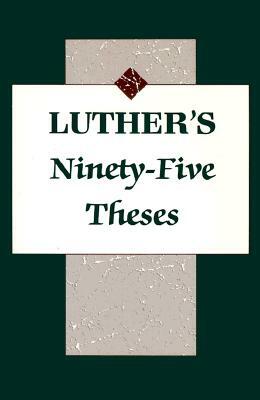 Martin Luther's 95 Theses by Kurt Aland