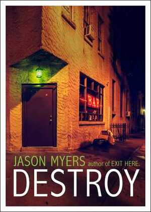 Destroy by Jason Myers