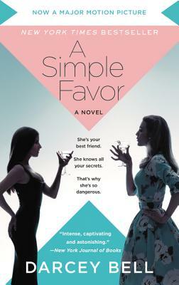 A Simple Favor [movie Tie-In] by Darcey Bell